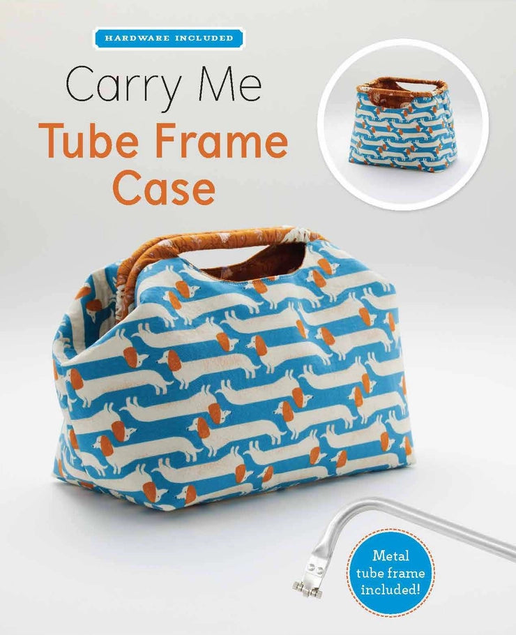 Carry Me Tube Frame Case Pattern Kit