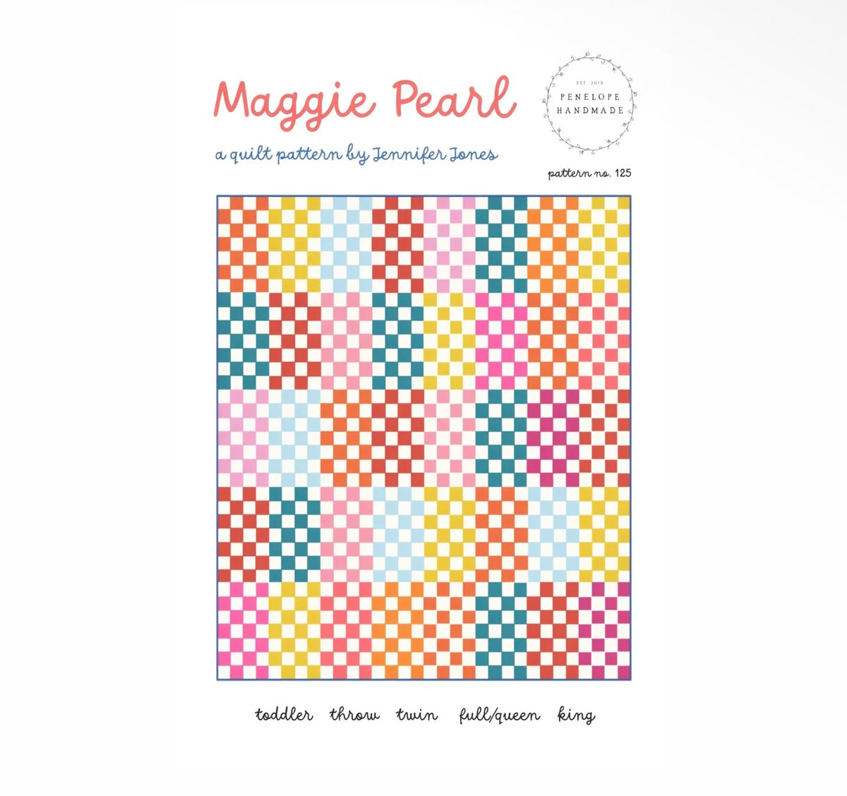 Maggie Pearl Quilt Pattern - Penelope Handmade - Paper Printed Pattern