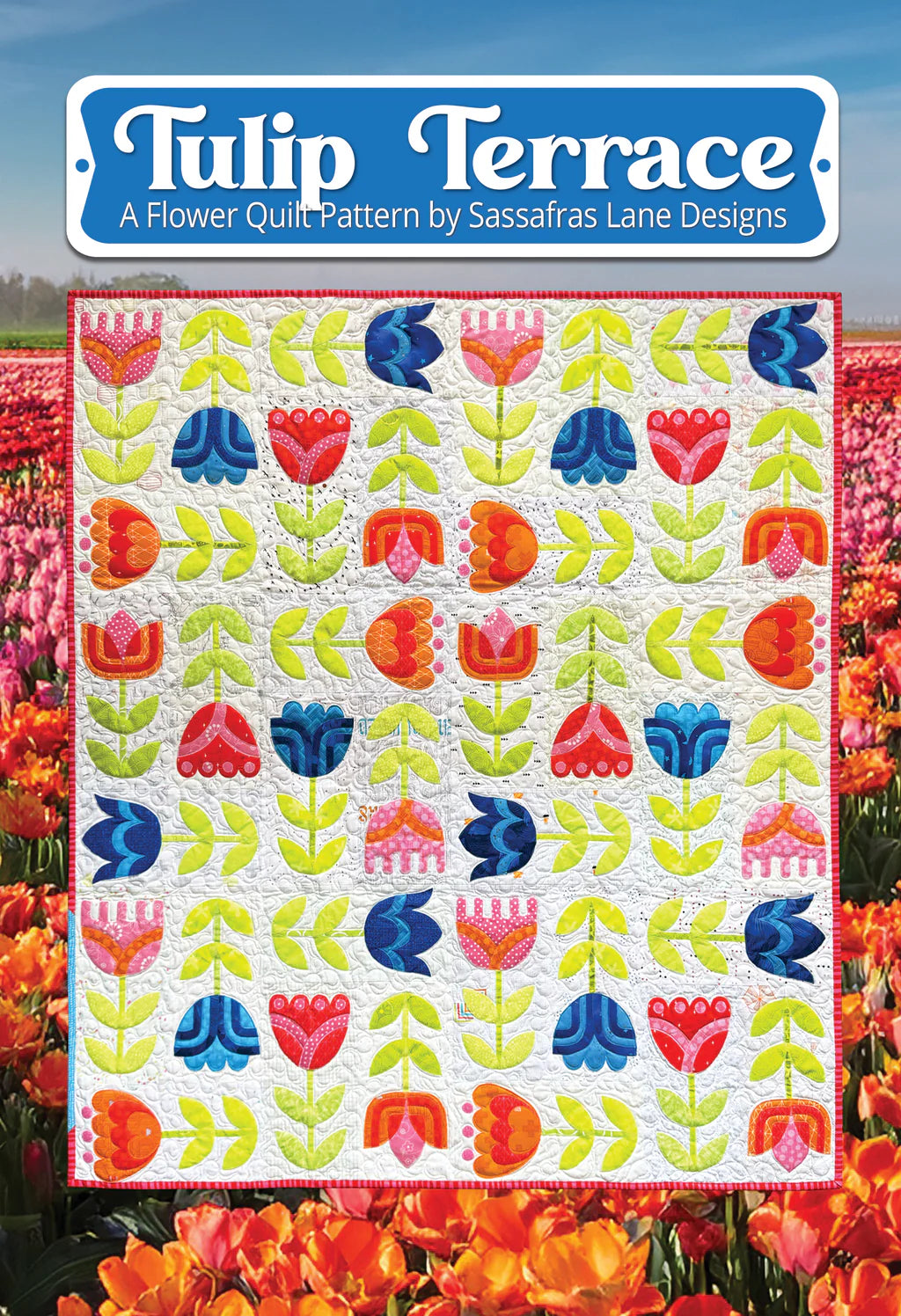 Tulip Terrace Quilt and Table Runner Printed Pattern