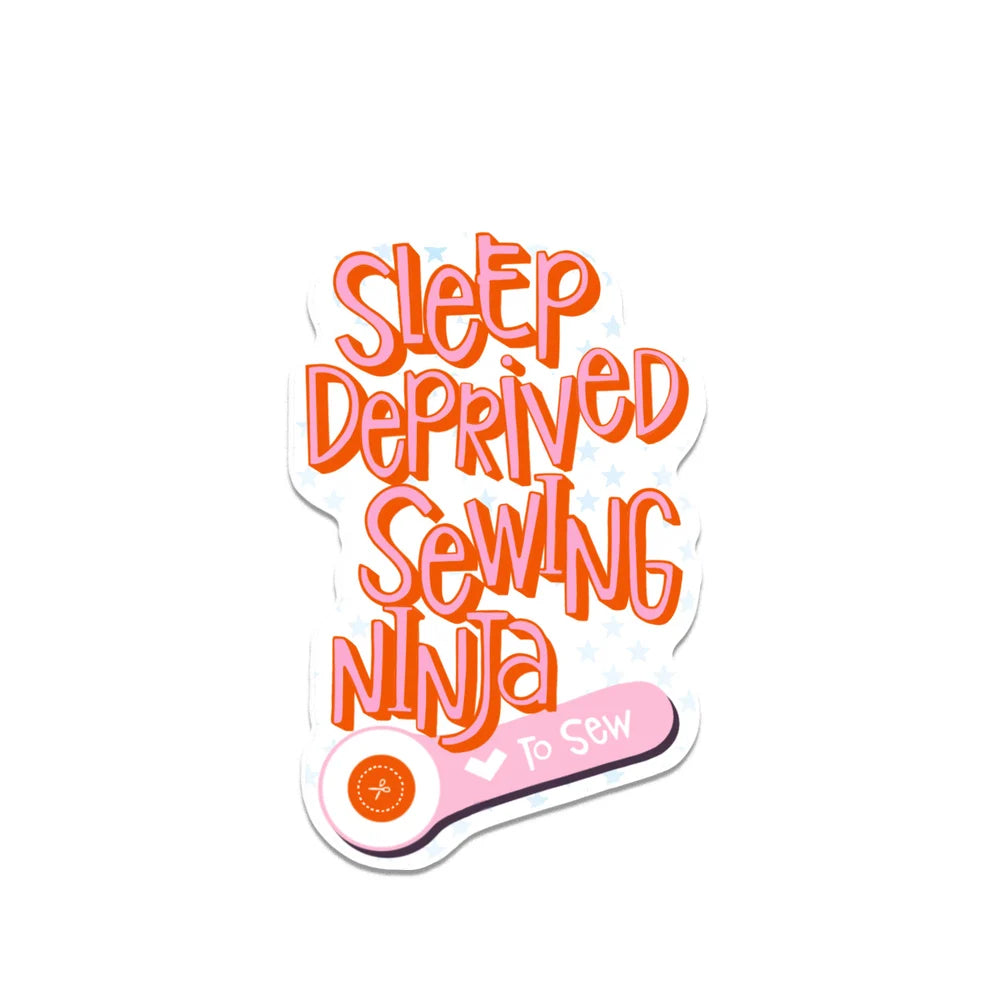 Sleep Deprived Sewing Ninja Sticker